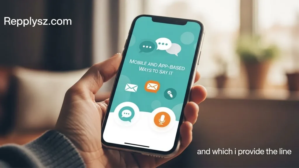 Mobile and App-Based Ways to Say It